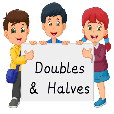 Doubles and Halves
